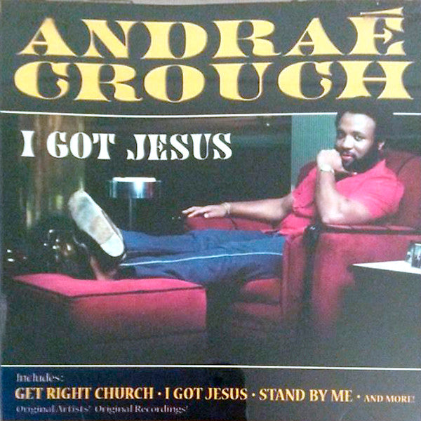 Andraé Crouch : I Got Jesus (CD, Album)