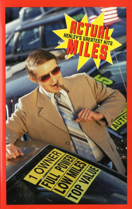 Don Henley : Actual Miles (Henley's Greatest Hits) (Cass, Comp)