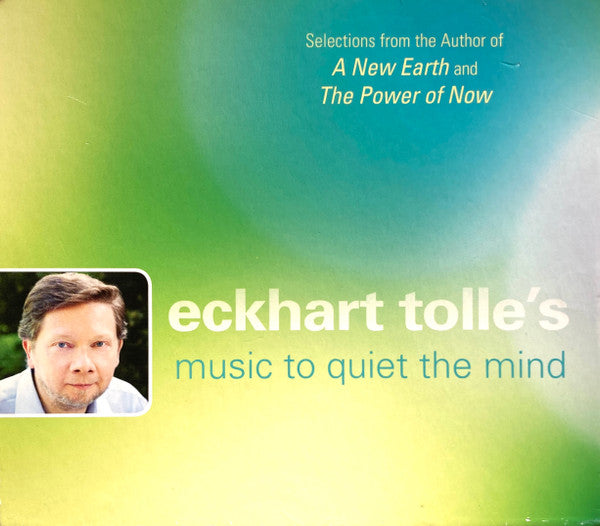 Various : Eckhart Tolle's Music To Quiet The Mind (CD, Comp)