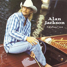 Alan Jackson (2) : Everything I Love (HDCD, Album, Club)