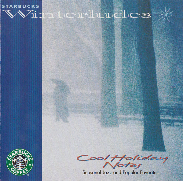 Various : Starbucks Winterludes - Cool Holiday Notes, Seasonal Jazz and Popular Favorites (CD, Comp)