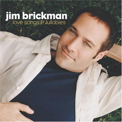 Jim Brickman : Love Songs & Lullabies (HDCD, Album)