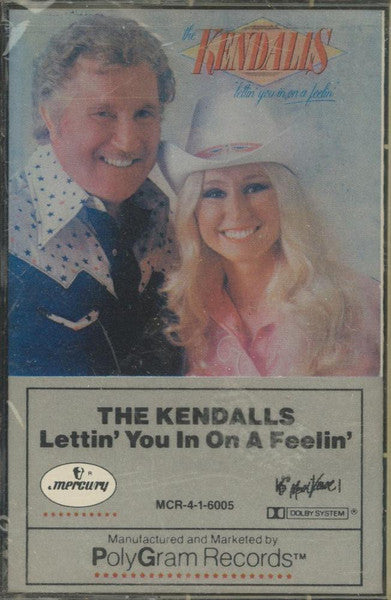 The Kendalls : Lettin' You In On A Feelin' (Cass, Album)