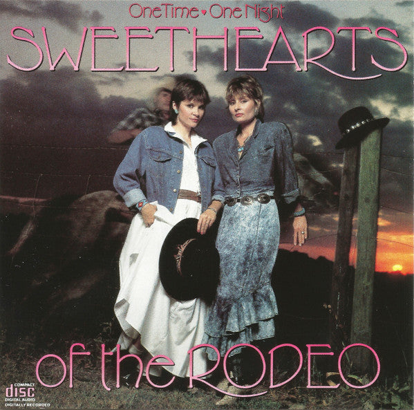 Sweethearts Of The Rodeo - One Time, One Night (CD) (VG+) - Endless Media