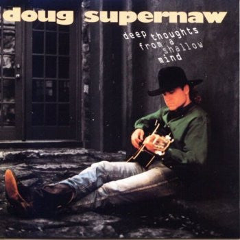 Doug Supernaw - Deep Thoughts From A Shallow Mind (CD) (VG+) - Endless Media
