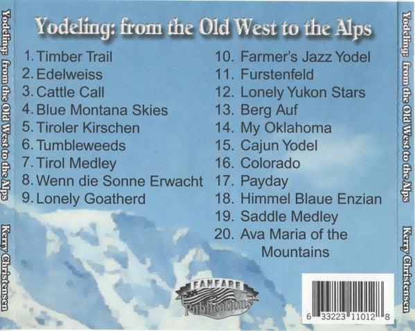 Kerry Christensen - Yodeling: From The Old West To The Alps (CD) (VG+) - Endless Media