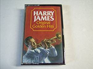 Harry James - Original Golden Hits (Cassette) (M) - Endless Media