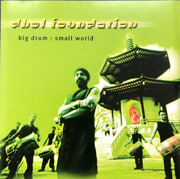 The Dhol Foundation - Big Drum : Small World (CD) (VG+) - Endless Media