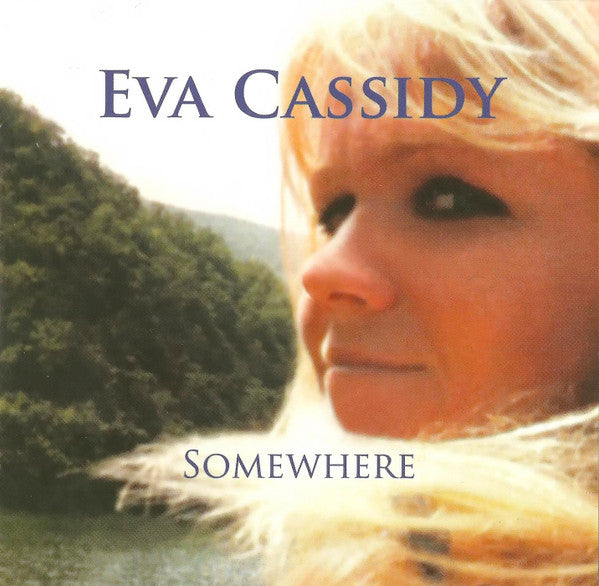 Eva Cassidy - Somewhere (CD) (VG+) - Endless Media