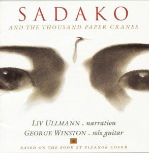 Liv Ullmann / George Winston - Sadako And The Thousand Paper Cranes (CD) (VG+) - Endless Media