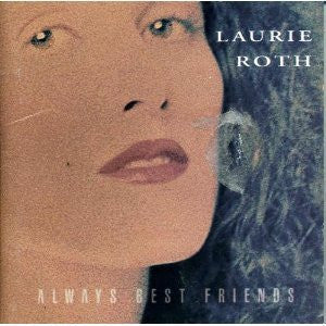 Laurie Roth - Always Best Friends (CD) (VG) - Endless Media