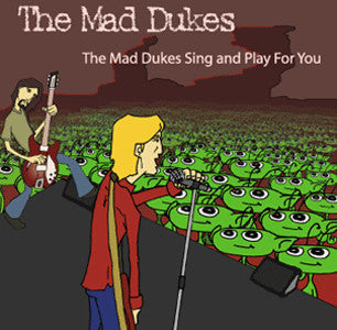 The Mad Dukes - The Mad Dukes Sing And Play For You (CD) (M) - Endless Media