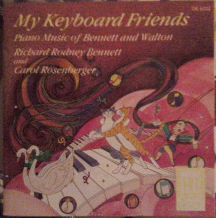 Richard Rodney Bennett And Carol Rosenberger - My Keyboard Friends (Piano Music Of Bennett And Walton) (CD) (NM or M-) - Endless Media