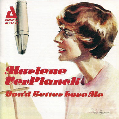 Marlene VerPlanck - You'd Better Love Me (CD) (VG+) - Endless Media