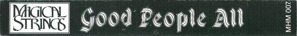 Magical Strings - Good People All (Cassette) (VG+) - Endless Media