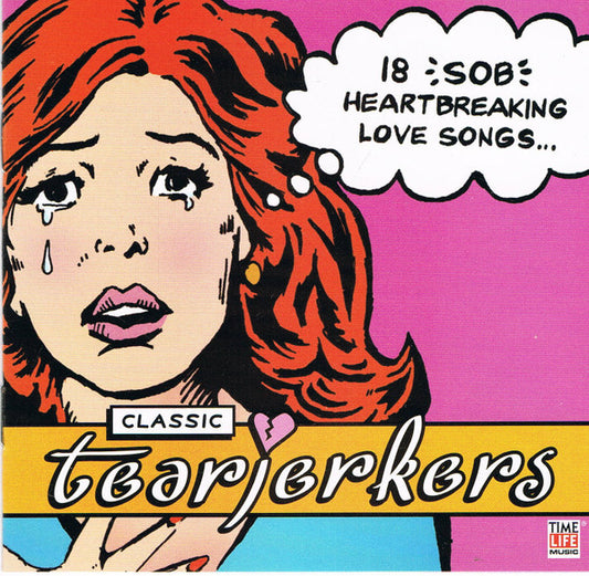 Various : Classic Tearjerkers: An Ultimate Love Songs Collection (CD, Comp)