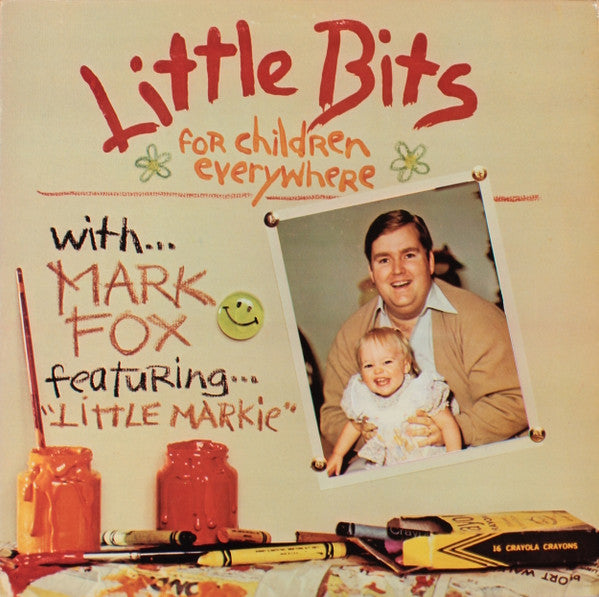 Mark Fox (9) Featuring Lil' Markie : Little Bits For Children Everywhere (LP, Album)