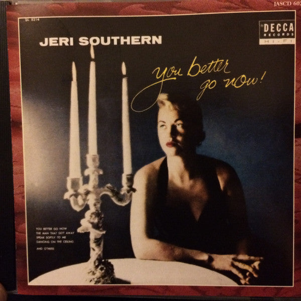 Jeri Southern - You Better Go Now / When Your Heart's On Fire (CD) (VG+) - Endless Media