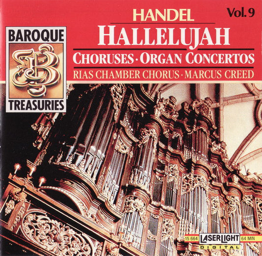 Georg Friedrich Händel / RIAS-Kammerchor • Marcus Creed : Hallelujah / Choruses • Organ Concertos (CD, Comp)