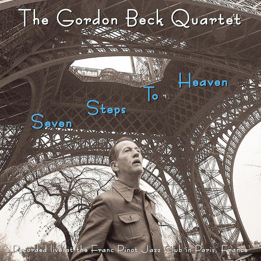 The Gordon Beck Quartet : Seven Steps To Heaven (CD, Album, Ltd)