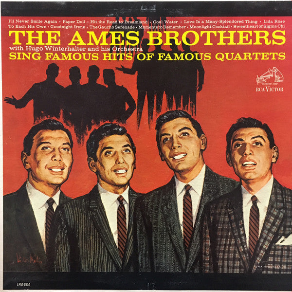 The Ames Brothers With Hugo Winterhalter Orchestra : The Ames Brothers Sing Famous Hits Of Famous Quartets (LP, Mono, RE)