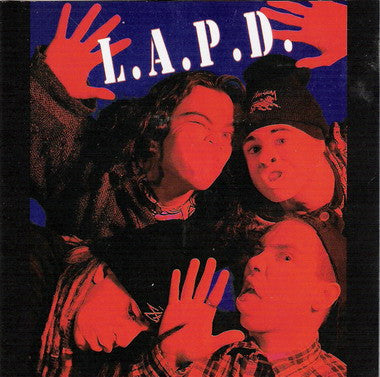 L.A.P.D. (4) : L.A.P.D. (CD, Album, Comp, RE)