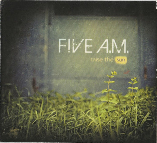 Five A.M. : Raise The Sun (CD, Album, Enh)