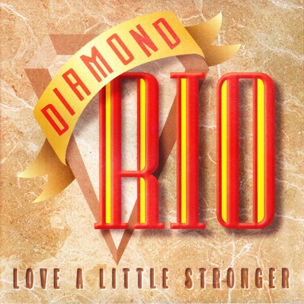 Diamond Rio : Love A Little Stronger (CD, Album, Club)