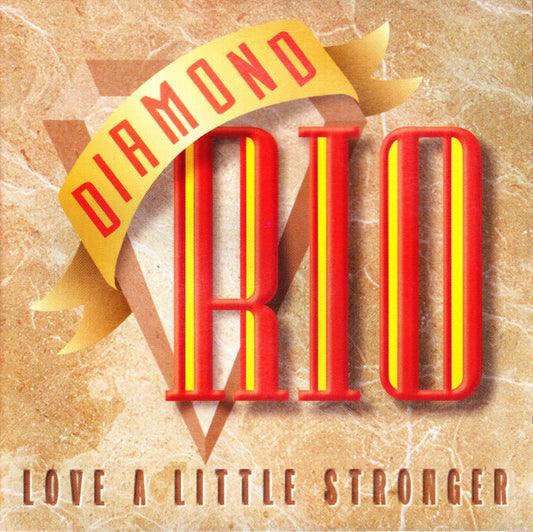 Diamond Rio : Love A Little Stronger (CD, Album, Club)