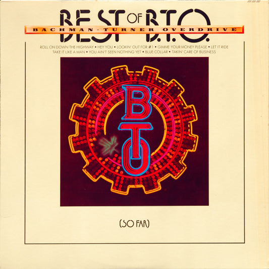 Bachman-Turner Overdrive : Best of B.T.O. (So Far) (LP, Comp, San)