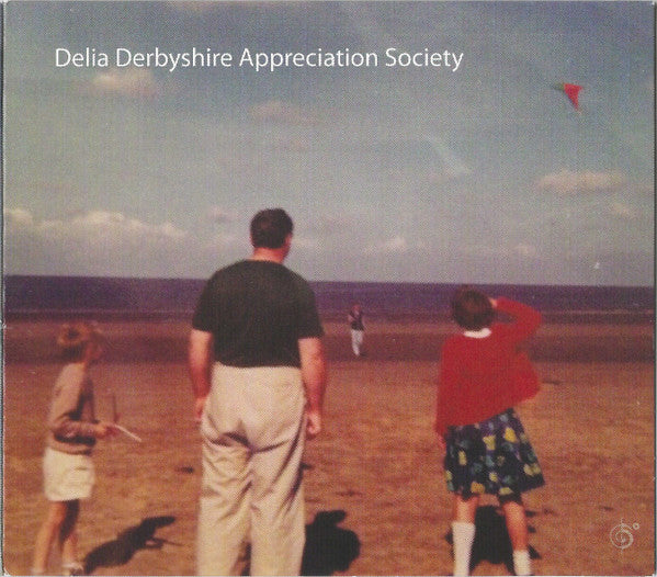 Delia Derbyshire Appreciation Society : Delia Derbyshire Appreciation Society (CD, Album)