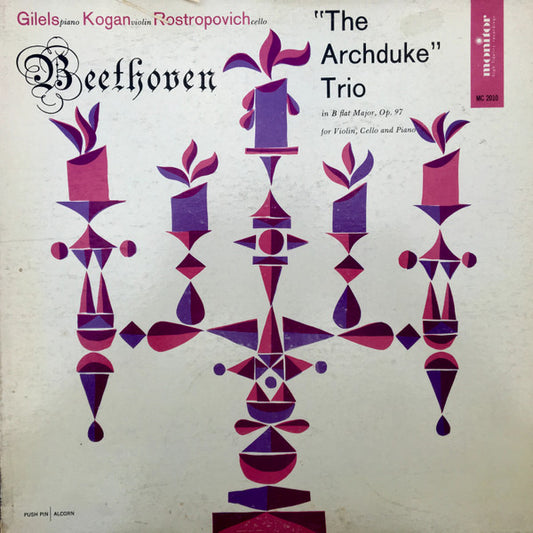 Ludwig van Beethoven - Emil Gilels, Leonid Kogan, Mstislav Rostropovich : "The Archduke Trio" In B Flat Major, Op. 97 For Violin, Cello, And Piano (LP, Mono, RP, Yel)