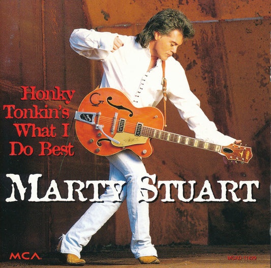 Marty Stuart : Honky Tonkin's What I Do Best (CD, Album)