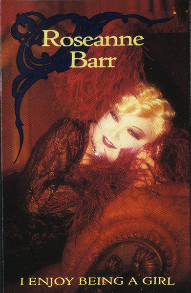 Roseanne Barr : I Enjoy Being A Girl (Cass, Album, SR)