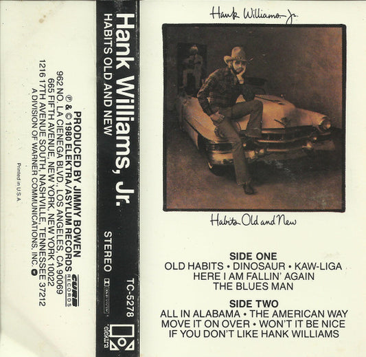 Hank Williams Jr. : Habits Old And New (Cass, Album)