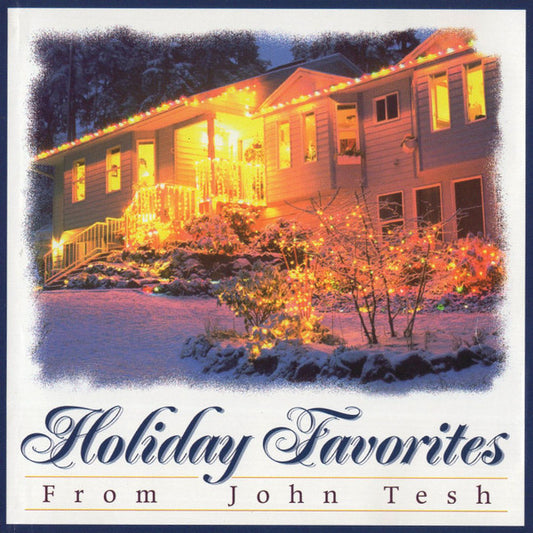 John Tesh : Holiday Favorites From John Tesh (CD, Comp)