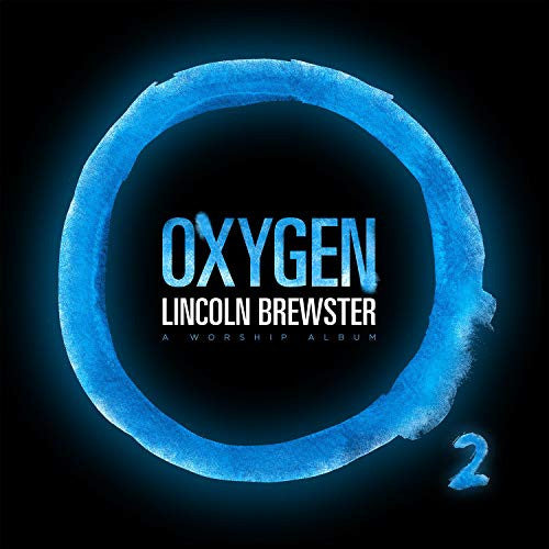 Lincoln Brewster : Oxygen (CD, Album)