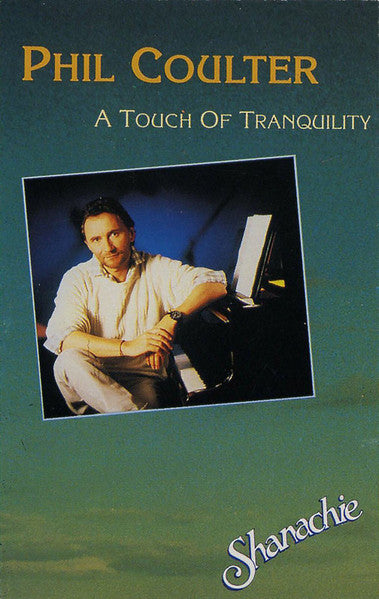 Phil Coulter : A Touch Of Tranquility (Cass, Album)