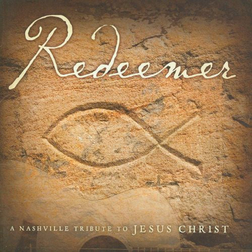 The Nashville Tribute Band : Redeemer: A Nashville Tribute To Jesus Christ (CD, Album)