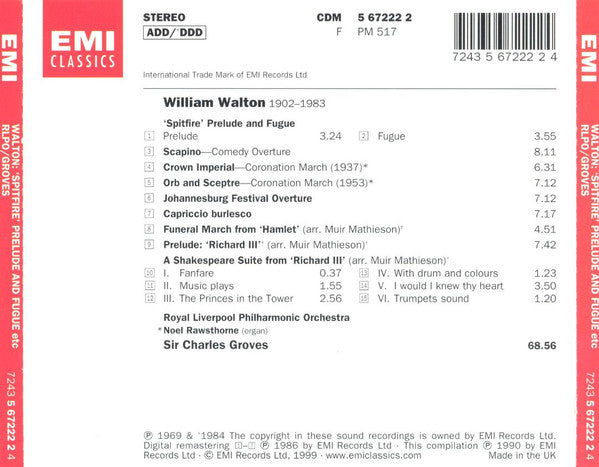 Sir William Walton / Royal Liverpool Philharmonic Orchestra • Sir Charles Groves : 'Spitfire' Prelude And Fugue • Crown Imperial • Orb And Sceptre • Johannesburg Festival Overture • Scapino • Capriccio Burlesco • Suite From 'Richard III' • Funeral March From 'Hamlet' (CD, Album, Comp, RE, RM)