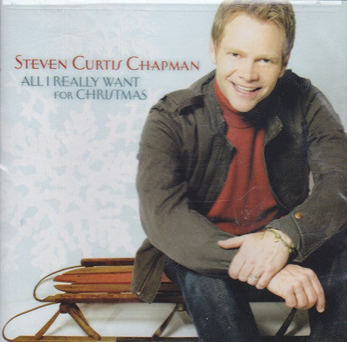 Steven Curtis Chapman : All I Really Want For Christmas (CD, Album)