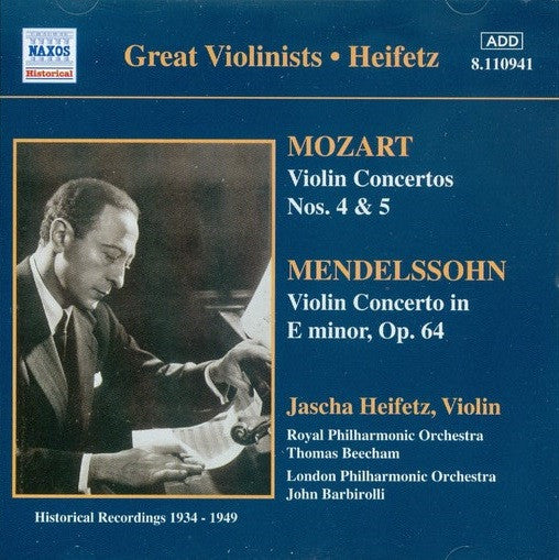 Jascha Heifetz – Wolfgang Amadeus Mozart / Felix Mendelssohn-Bartholdy : Concertos Nos. 4 & 5 /  Violin Concerto In E Minor, Op.64 – Historical Recordings 1934–1949 (CD, Comp, Mono, RM)