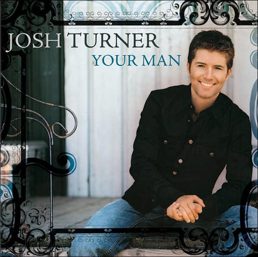 Josh Turner (2) : Your Man (CD, Album)