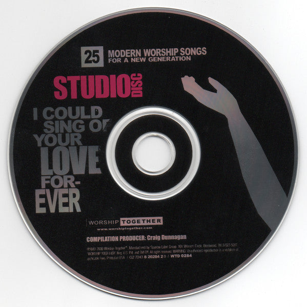 Various : I Could Sing Of Your Love Forever: 25 Modern Worship Songs For A New Generation (2xCD, Comp)