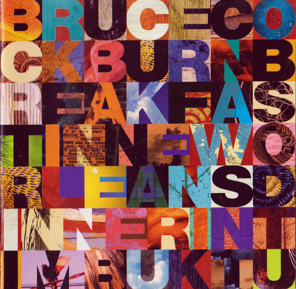 Bruce Cockburn : Breakfast In New Orleans.....Dinner In Timbuktu (CD, Album, Club)
