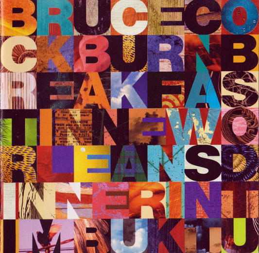 Bruce Cockburn : Breakfast In New Orleans.....Dinner In Timbuktu (CD, Album, Club)