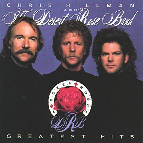 Desert Rose Band : A Dozen Roses - Greatest Hits (CD, Comp, Club)