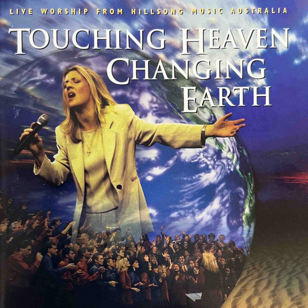 Hillsong : Touching Heaven Changing Earth (CD, Album)