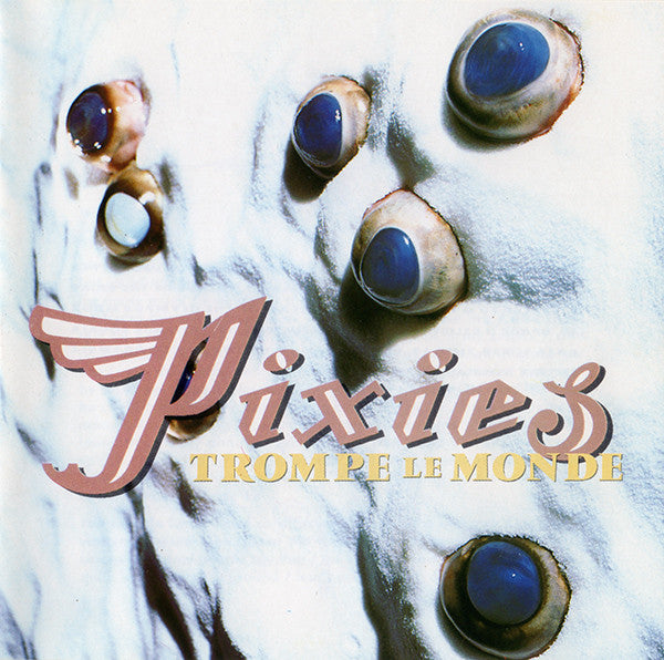 Pixies : Trompe Le Monde (CD, Album, RE, RP)