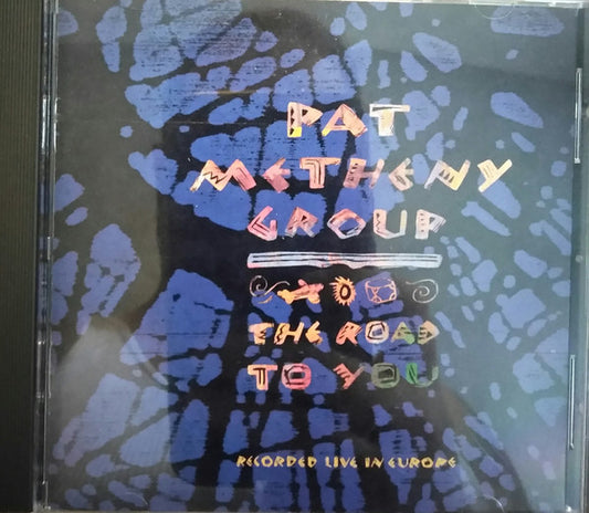 Pat Metheny Group : The Road To You (Recorded Live In Europe) (CD, Album, Club)